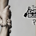 Building Trust the Empire Builders Podcast